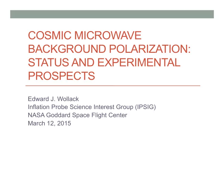 cosmic microwave background polarization status and