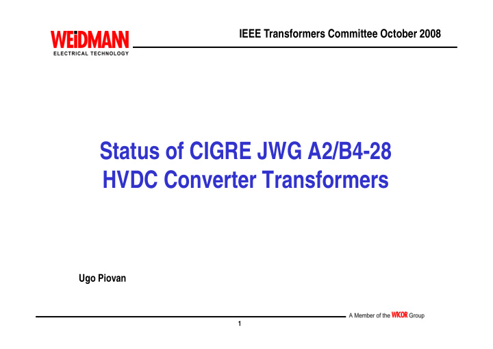 status of cigre jwg a2 b4 28 hvdc converter transformers
