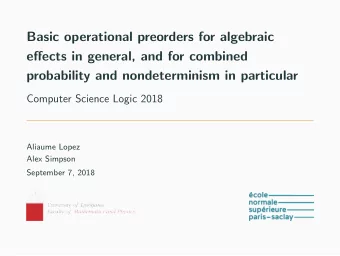 Basic operational preorders for algebraic  effects in general, and for combined  probability and