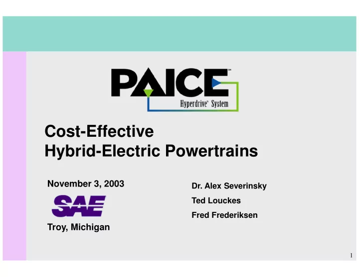 cost effective hybrid electric powertrains