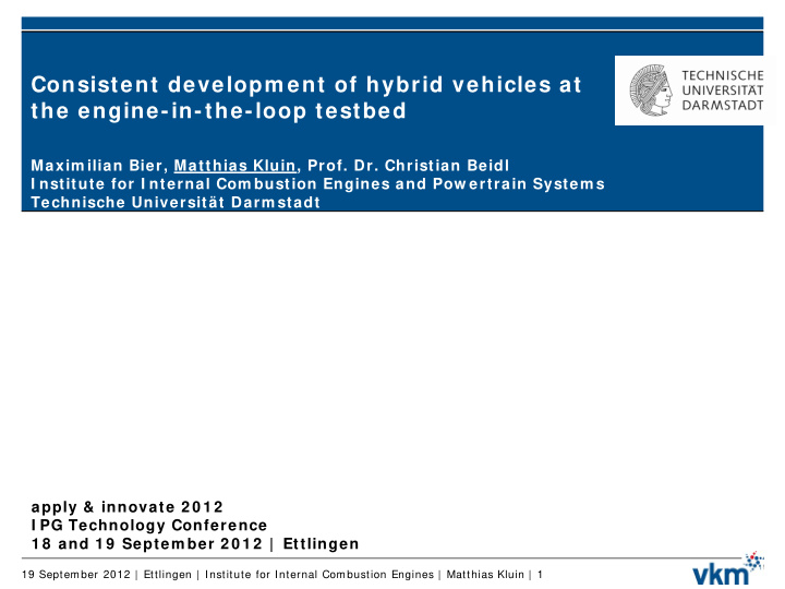 consistent developm ent of hybrid vehicles at the engine