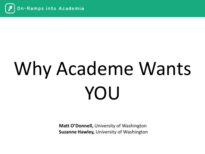 why academe wants you