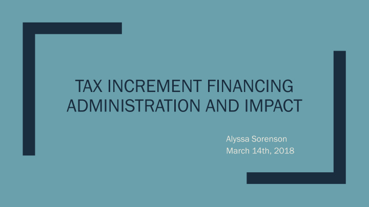 tax increment financing administration and impact