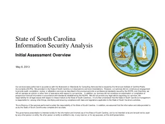State of South Carolina  Information Security Analysis  Initial Assessment Overview  May 8, 2013