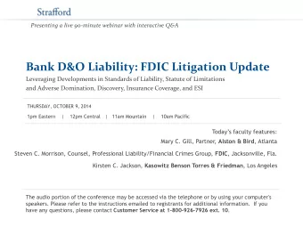 Bank D&amp;O Liability: FDIC Litigation Update  Leveraging Developments in Standards of Liability,