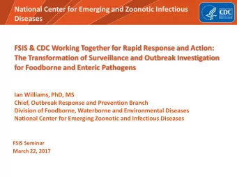 National Center for Emerging and Zoonotic Infectious  Diseases  FSIS &amp; CDC Working Together for