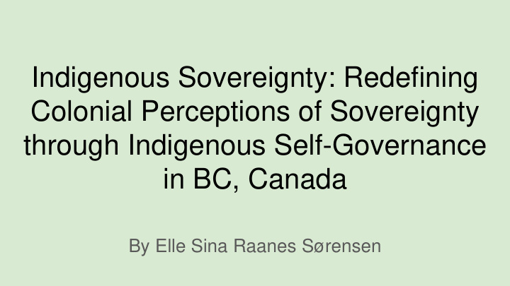 through indigenous self governance