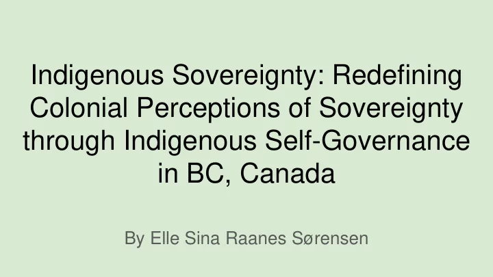 through indigenous self governance