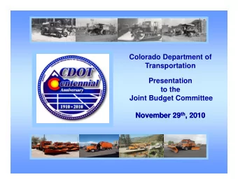 Colorado Department of  Colorado Department of  Transportation  Presentation  Presentation  to the