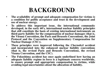 BACKGROUND    The availability of prompt and adequate compensation for victims is  a condition