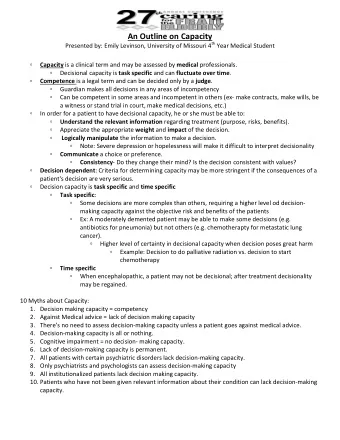 An Outline on Capacity Presented by: Emily Levinson, University of Missouri 4 th Year Medical