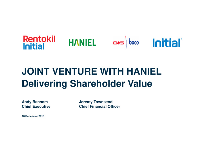 joint venture with haniel delivering shareholder value