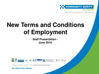 New Terms and Conditions  of Employment  Staff Presentation -  June 2016  Introduction