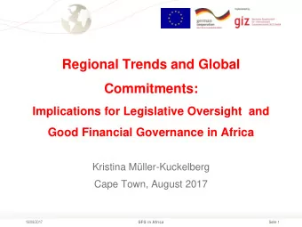 Regional Trends and Global  Commitments:  Implications for Legislative Oversight  and  Good