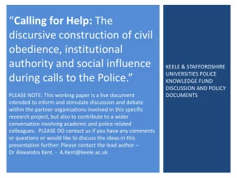 during calls to the Police.  KNOWLEDGE FUND  DISCUSSION AND POLICY  PLEASE NOTE: This working