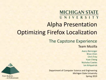 Alpha Presentation  Optimizing Firefox Localization  The Capstone Experience  Team Mozilla  Avery