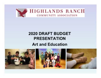 2020 DRAFT BUDGET  PRESENTATION  Art and Education  2019 Accomplishments    Childrens,