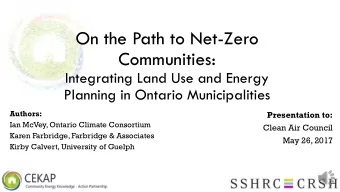 On the Path to Net-Zero  Communities:  Integrating Land Use and Energy  Planning in Ontario
