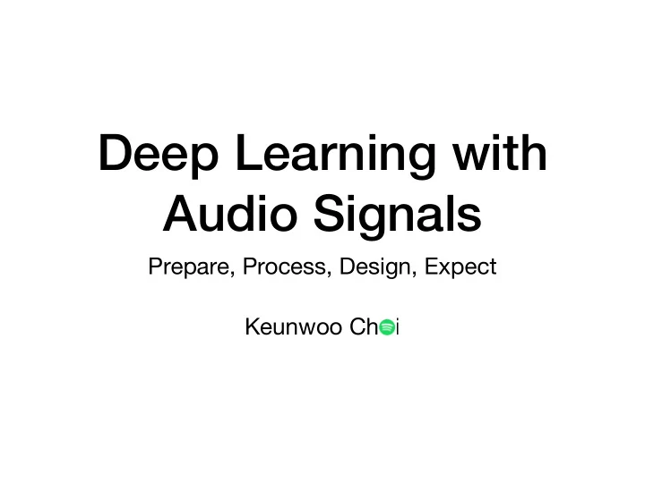 deep learning with audio signals