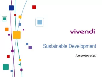 Sustainable Development  September 2007  Our assets  100%  100% / 65%  56%  #1 in pay-TV in