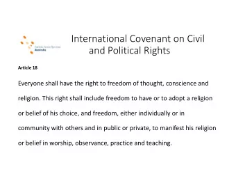 International Covenant on Civil  and Political Rights  Article 18  Everyone shall have the right to