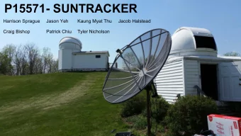 P15571- SUNTRACKER  Harrison Sprague  Jason Yeh  Kaung Myat Thu  Jacob Halstead  Craig Bishop