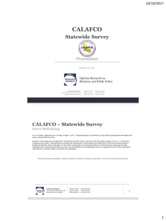 CALAFCO  Statewide Survey  - Presentation -  October 25, 2017  Opinion Research on  Elections and