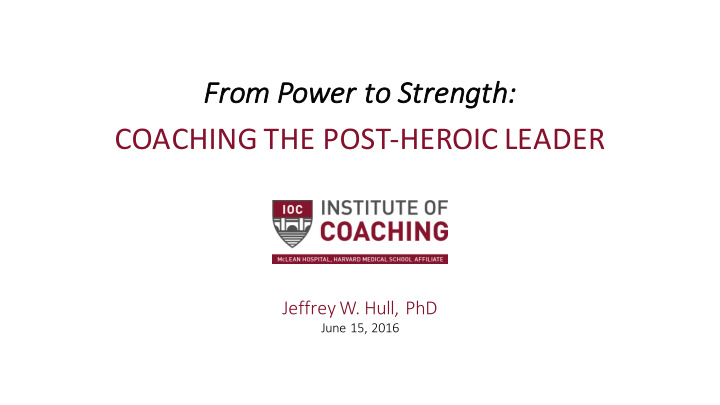 coaching the post heroic leader