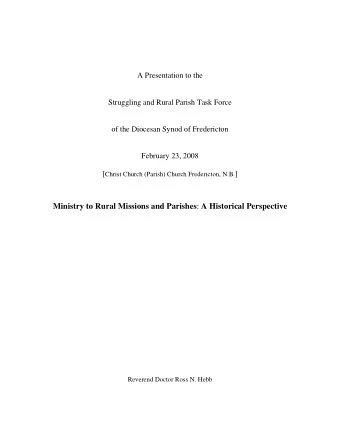 Ministry to Rural Missions and Parishes : A Historical Perspective  Reverend Doctor Ross N. Hebb