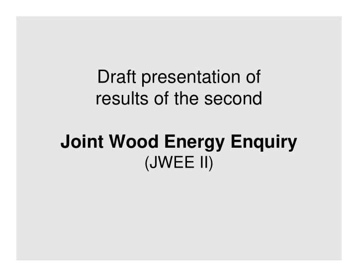 draft presentation of results of the second joint wood