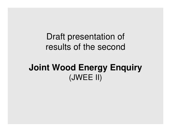 draft presentation of results of the second joint wood