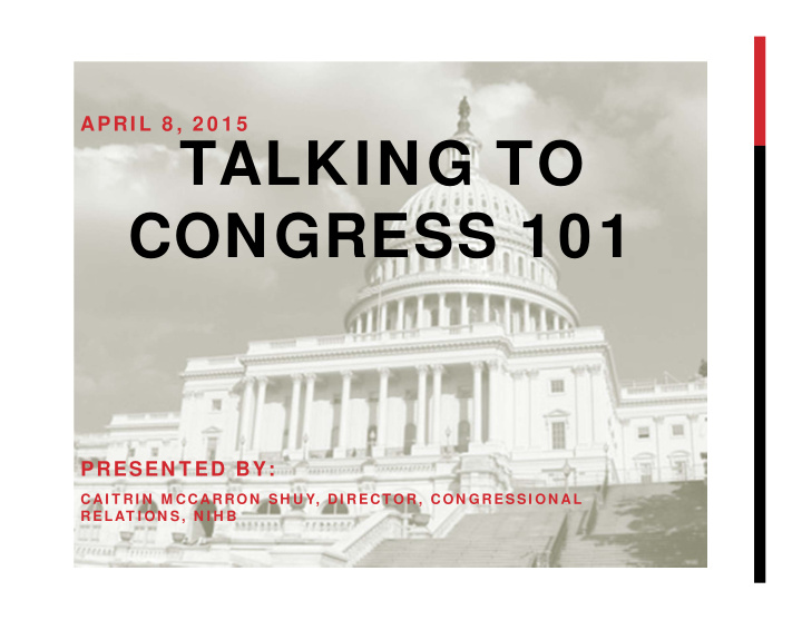 talking to congress 101
