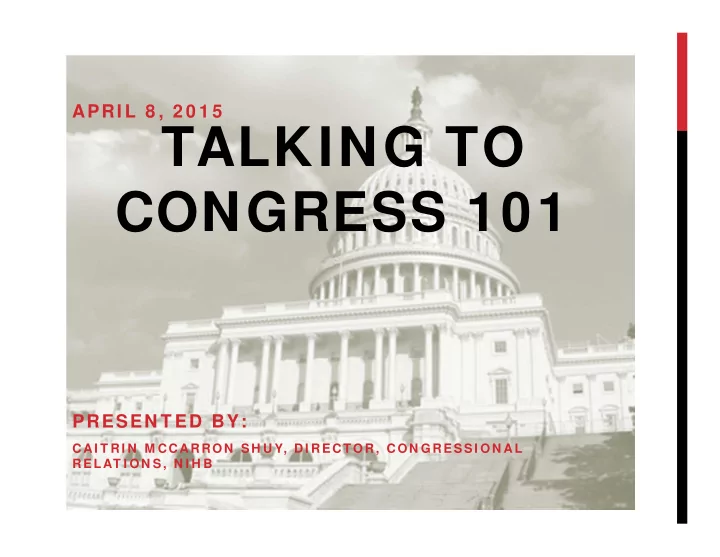 talking to congress 101