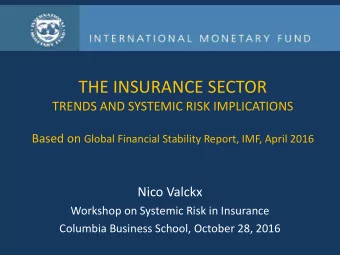 THE INSURANCE SECTOR  TRENDS AND SYSTEMIC RISK IMPLICATIONS Based on Global Financial Stability