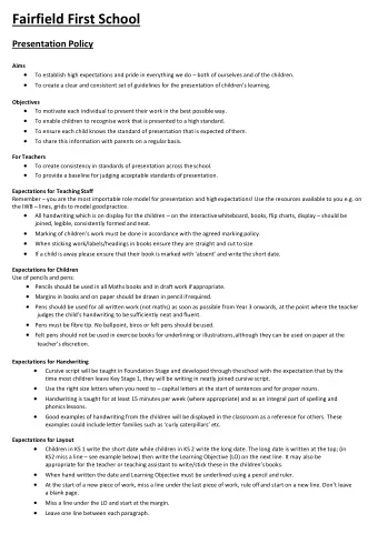 Fairfield First School  Presentation Policy Aims  To establish high expectations and pride in
