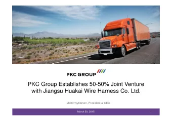 PKC Group Establishes 50-50% Joint Venture  with Jiangsu Huakai Wire Harness Co. Ltd.  Matti