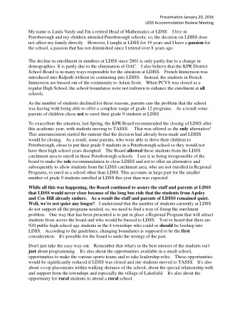 My name is Linda Vardy and I'm a retired Head of Mathematics at LDSS.  I live in  Peterborough and