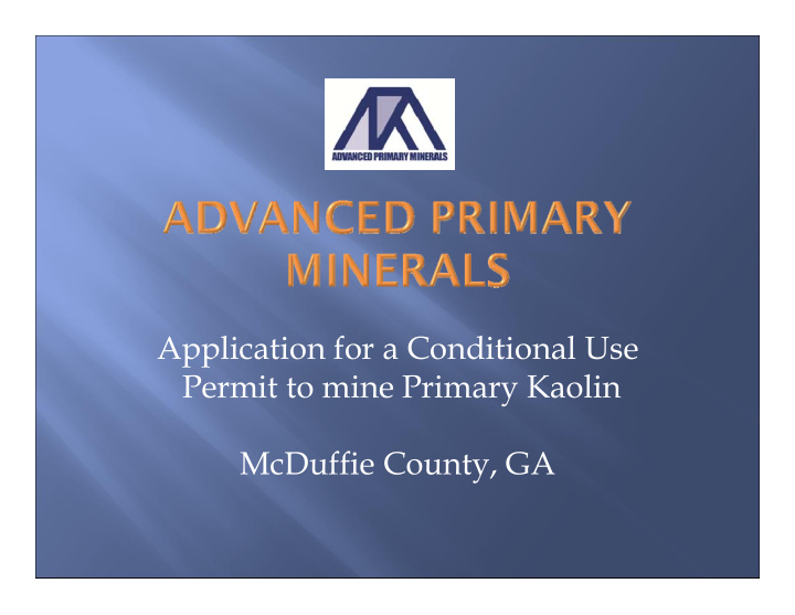 application for a conditional use permit to mine primary