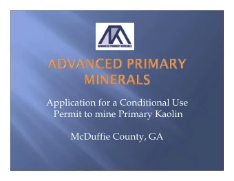 Application for a Conditional Use  Permit to mine Primary Kaolin  McDuffie County, GA  Kaolin