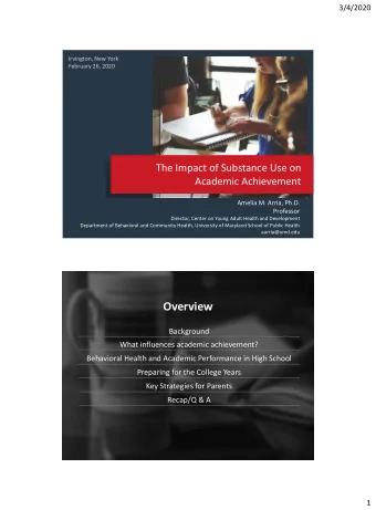 Overview  Background  What influences academic achievement?  Behavioral Health and Academic