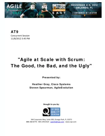 &quot;Agile at Scale w ith Scrum: The Good, the Bad, and the Ugly&quot;  Presented by:  Heather