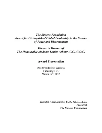 The Simons Foundation  Award for Distinguished Global Leadership in the Service  of Peace and