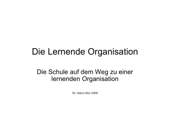 Die Lernende Organisation  Die Schule auf dem Weg zu einer  lernenden Organisation  Dr. Heinz Hinz
