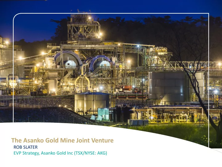 the asanko gold mine joint venture