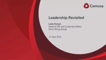 Leadership Revisited Lelia Konyn  Head of HR and Corporate Affairs  Shun Shing Group  21 Sept 2018