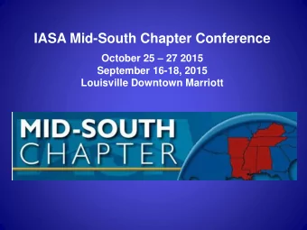 IASA Mid-South Chapter Conference October 25  27 2015  September 16-18, 2015  Louisville