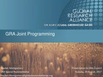 GRA Joint Programming  Hayden Montgomery  Presentation to GRA Council  GRA Special Representative