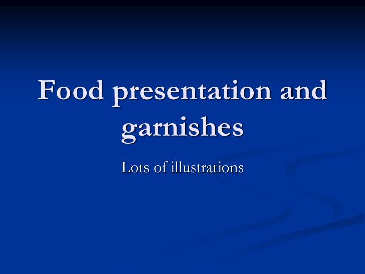 food presentation and