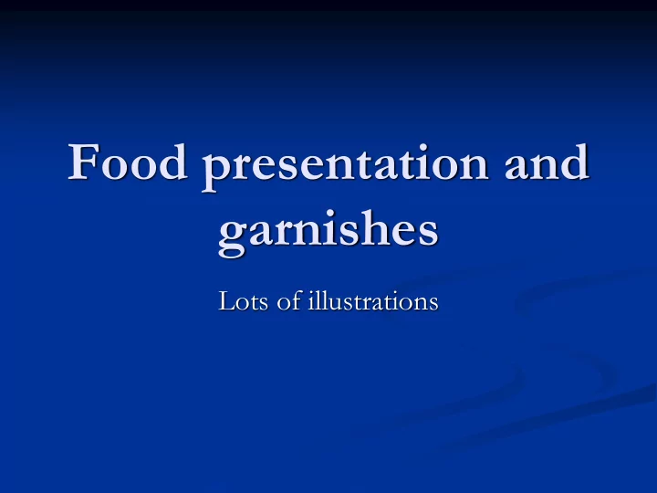 food presentation and