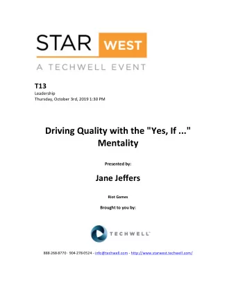 Driving  Quality  with  the  &quot;Yes,  If  ...&quot;    Mentality